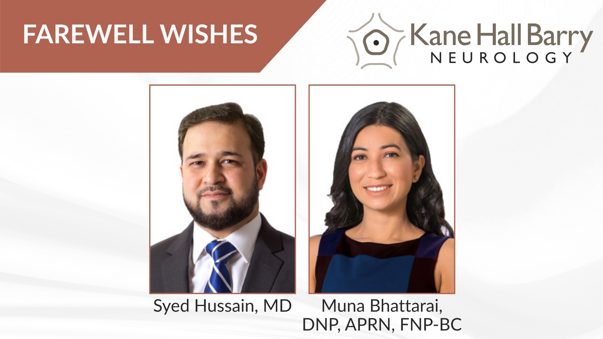 Best Wishes to Dr. Syed Hussain and Muna Bhattarai, DNP, APRN, FNP-BC